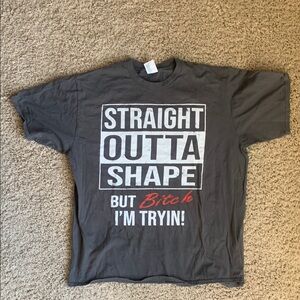 Graphic Tee - Straight Outta Shape